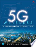 5G Wireless : a Comprehensive Introduction.
