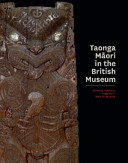 Taonga Māori in the British Museum /