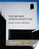 Contemporary Japanese architecture : tracing the next generation /