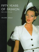 Fifty years of fashion : new look to now /