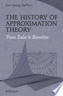 The history of approximation theory : from Euler to Bernstein /