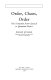 Order, chaos, order : the transition from classical to quantum physics /