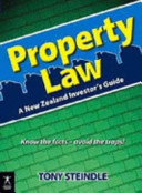 Property law : a New Zealand investor's guide : know the facts, avoid the traps! /
