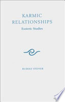 Karmic relationships : esoteric studies /