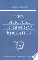 The spiritual ground of education /