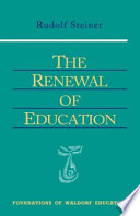The renewal of education : lectures delivered in Basel, Switzerland, April 20-May 16, 1920 /