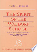 The spirit of the Waldorf School /