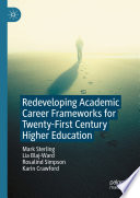 Redeveloping academic career frameworks for twenty-first century higher education /