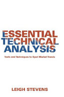 Essential technical analysis : tools and techniques to spot market trends /