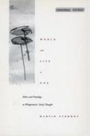World and life as one : ethics and ontology in Wittgenstein's early thought /
