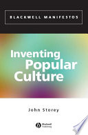 Inventing popular culture : from folklore to globalization /