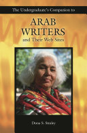 The undergraduate's companion to Arab writers and their web sites /