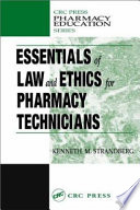 Essentials of law and ethics for pharmacy technicians /