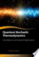 Quantum stochastic thermodynamics : foundations and selected applications /