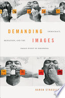 Demanding images : democracy, mediation, and the image-event in Indonesia /