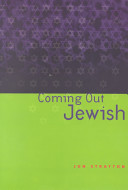 Coming out Jewish : constructing ambivalent identities /