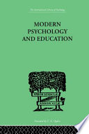 Modern psychology and education : a text-book of psychology for students in training colleges and adult evening classes /