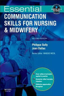 Essential communication skills for nursing and midwifery /