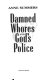 Damned whores and God's police /