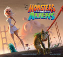 The art of Monsters vs. aliens /