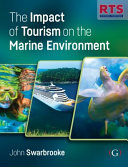 The impact of tourism on the marine environments /