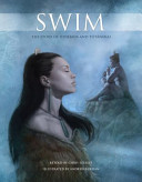 Swim : the story of Hinemoa and Tūtānekai /