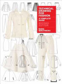 Technical drawing for fashion : a complete guide /
