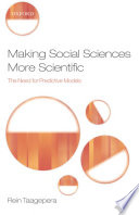Making social sciences more scientific : the need for predictive models /