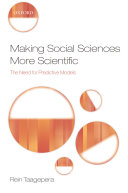 Making social sciences more scientific : the need for predictive models /