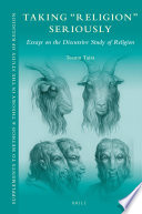 Taking 'religion' seriously : essays on the discursive study of religion /