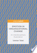 Emotion in organizational change : an interdisciplinary exploration /