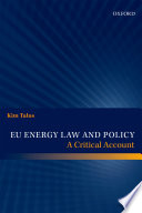 EU energy law and policy : a critical account /