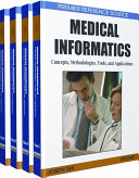 Medical informatics : concepts, methodologies, tools, and applications /