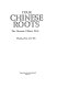 Your Chinese roots : the overseas Chinese story /
