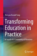 Transforming education in practice : in search of a community of phronimos /