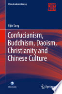 Confucianism, Buddhism, Daoism, Christianity and Chinese culture /