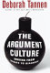 The argument culture : moving from debate to dialogue /
