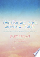 Emotional well-being and mental health : a guide for counsellors & psychotherapists /