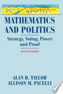 Mathematics and politics : strategy, voting, power, and proof /
