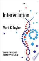 Intervolution : smart bodies, smart things /