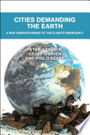 Cities demanding the earth : a new understanding of the climate emergency /