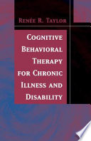 Cognitive behavioral therapy for chronic illness and disability /
