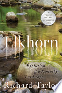 Elkhorn : evolution of a Kentucky landscape /