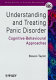 Understanding and treating panic disorder : cognitive-behavioural approaches /