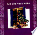 Kia ora Hana Kōkō /