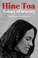 Hine Toa : a story of bravery /