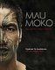 Mau moko : the world of Māori tattoo /