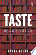 Taste : Media and Interior Design /
