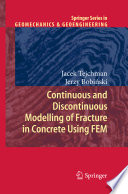 Continuous and discontinuous modelling of fracture in concrete using FEM /