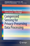 Compressed sensing for privacy-preserving data processing /